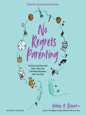 cover image of No Regrets Parenting, Updated and Expanded Edition